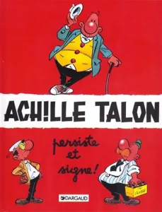 Achille Talon persiste et signe !