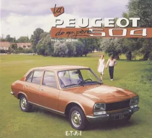 Peugeot de mon père 504 (La)