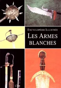 Armes Blanches (Les)