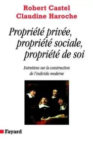 Propriété privée, propriété sociale, propriété de soi