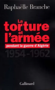 Torture et l'armée pendant la guerre d'Algérie