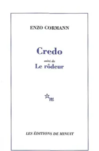 Credo suivi de ; Le Rôdeur