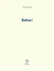 Selva !