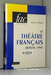 Théâtre fraçais depuis 1945