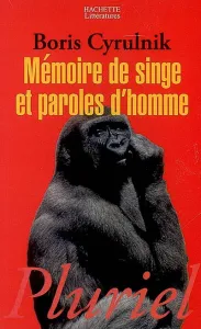 Mémoire de singe et paroles d'homme