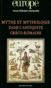 Mythe et mythologie dans l'antiquité Gréco-Romaine