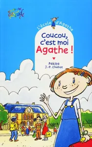 Coucou, c'est moi Agathe !