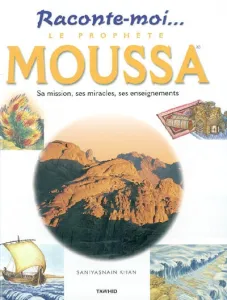 Prophète Moussa (Le)