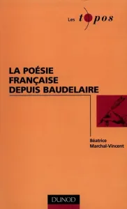 Poésie française depuis Baudelaire (La)