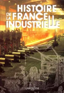 Histoire de la France industrielle
