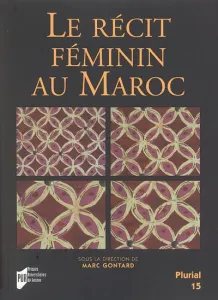 récit féminin au Maroc (Le)