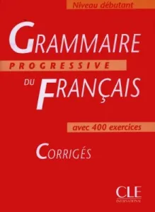 Grammaire progressive du fraçais avec 400 exercices