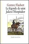 légende de saint Julien l'Hospitalier (La)