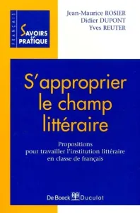 S'approprier le champ littéraire