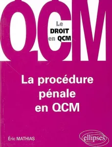 procédure pénale en QCM (La)