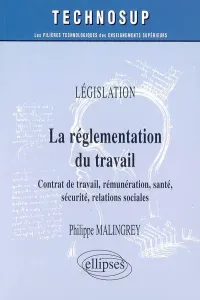 réglementation du travail (La)