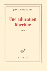 éducation libertine (Une)