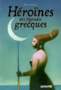 Héroïnes des légendes grecques
