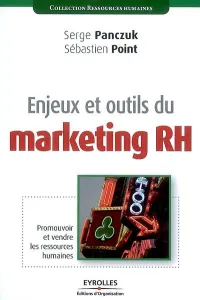 Enjeux et outils du marketing RH