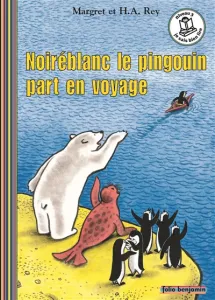 Noiréblanc et le pingouin part en voyage