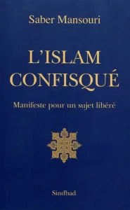 L'Islam confisqué