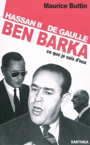 Hassan II, de Gaulle, Ben Barka
