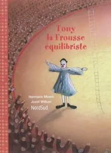 Tony-la-Frousse équilibriste
