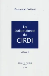 La jurisprudence du CIRDI, Vol II