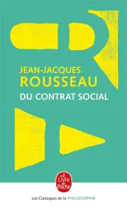 Du contrat social ou Principes du droit politique ; et autres écrits autour du Contrat social