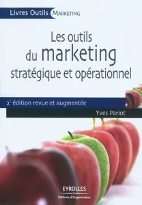 Les outils du marketing stratégique et opérationnel