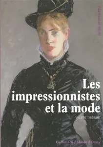 Les impressionnistes et la mode