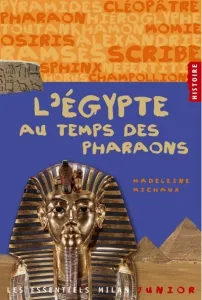 Egypte au temps des pharaons (L')