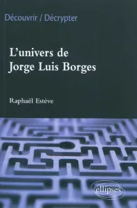 L'univers de Jorge Luis Borges