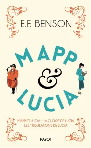 Mapp et Luccia ; La gloire de Lucia ; Les tribulations de Lucia