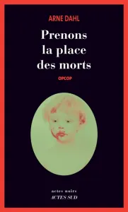 Prenons la place des morts