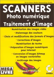 Scanners, photo numérique et traitement d'image
