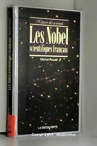 Les Nobel scientifiques français