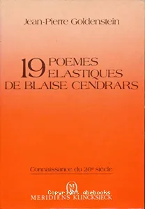 Les Dix-neuf poèmes élastiques de Blaise Cendrars