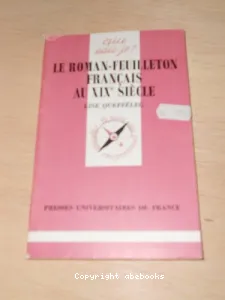 Le Roman feuilleton français au XIXe siècle
