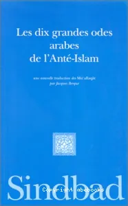 Les dix grandes odes arabes de l'anté-Islam
