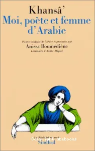 Moi, poète et femme d'Arabie