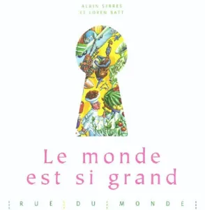 Le monde est si grand