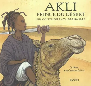 Akli, prince du désert