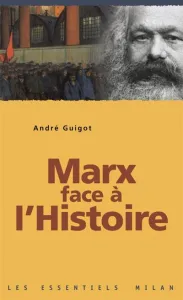Marx face à l'histoire