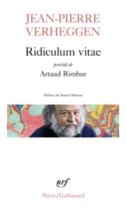 Ridiculum vitae ; précédé de Artaud Rimbur