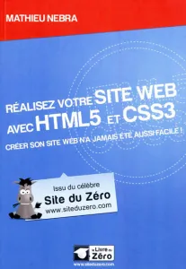 Réalisez votre site Web avec HTML5 et CSS3