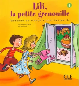 Lili, la Petite Grenouille Méthode de français pour les petits