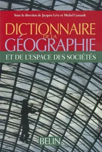 Dictionnaire de géographie et des sciences de l'espace social