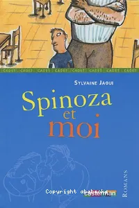 Spinoza et moi