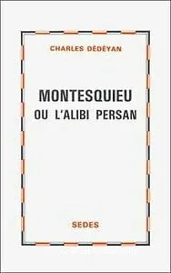Montesquieu et l'alibi persan